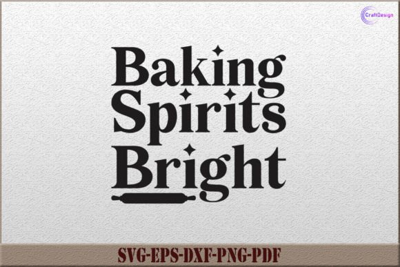 Baking Spirits Bright Christmas SVG Design
