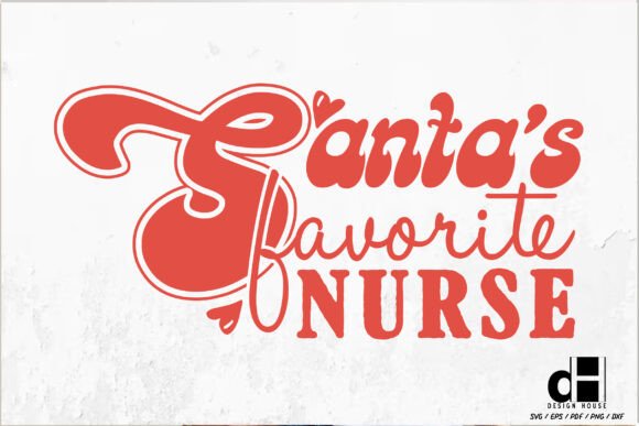 Christmas Santa’s Favorite Nurse SVG PNG for Creative Crafts
