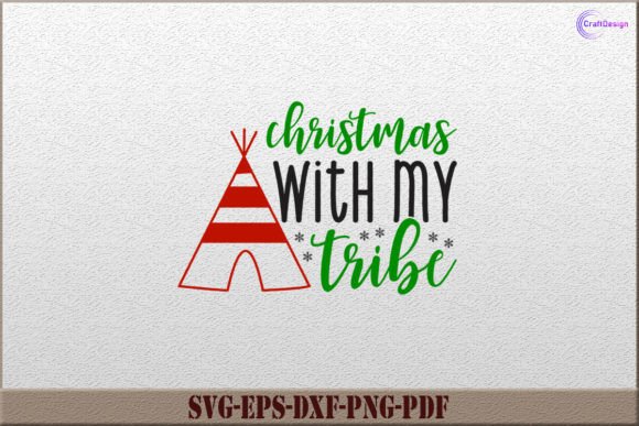 Christmas with My Tribe SVG: A Versatile Graphics Asset for Crafts