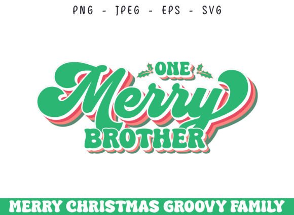 One Merry Brother Christmas Groovy SVG: A Crafts Graphics Gem