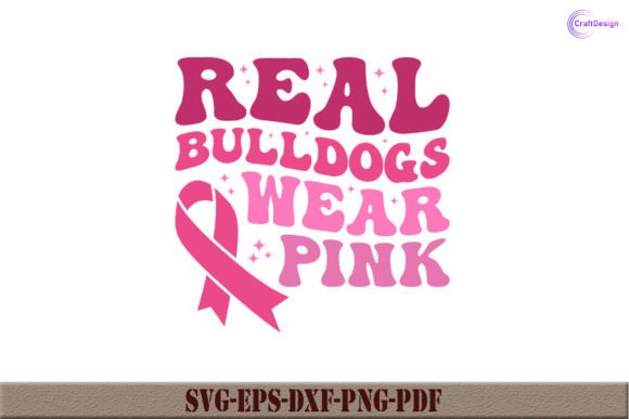 Real Bulldogs Wear Pink Retro Shirt SVG for Graphics & Crafts
