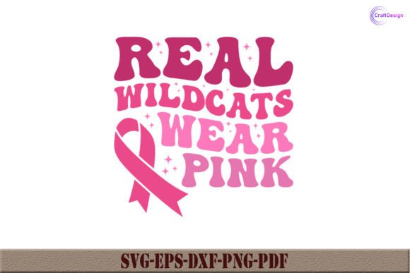 Real Wildcats Wear Pink Retro Shirt SVG
