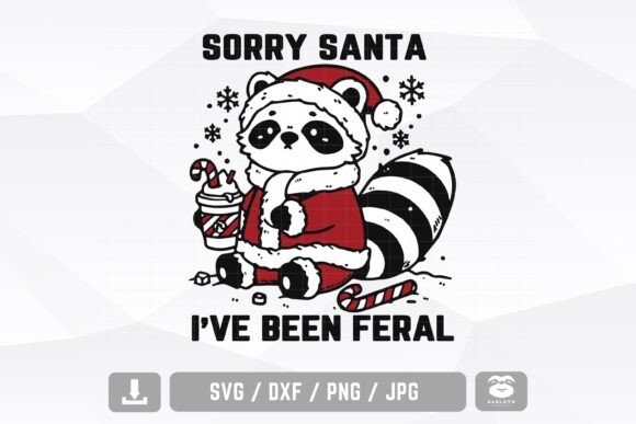Sorry Santa I ve Been Feral Svg: A Unique Graphics Asset for Crafts